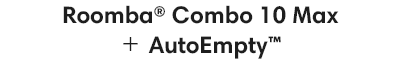 Roomba Combo 10 Max  AutoEmpty